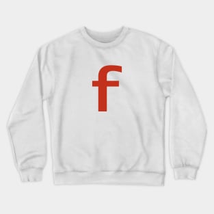 Letter f in Red Text Minimal Typography Crewneck Sweatshirt